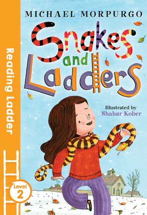 Snakes and Ladders de Michael Morpurgo