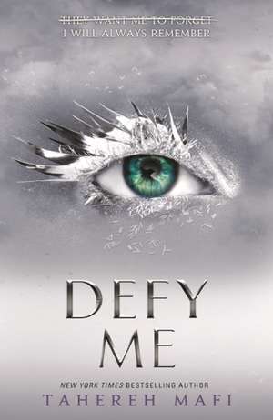 Defy Me de Tahereh Mafi