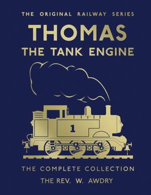 Thomas the Tank Engine: Complete Collection de Rev. W. Awdry