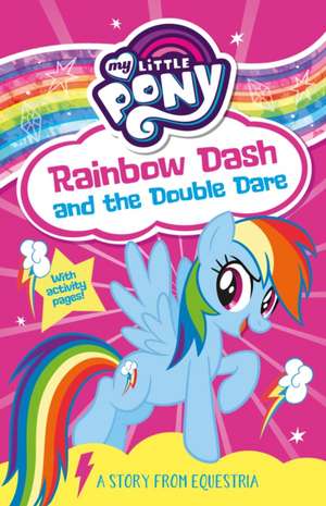 My Little Pony: Rainbow Dash and the Double Dare de G. M. Berrow