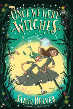 Once We Were Witches de Sarah Driver