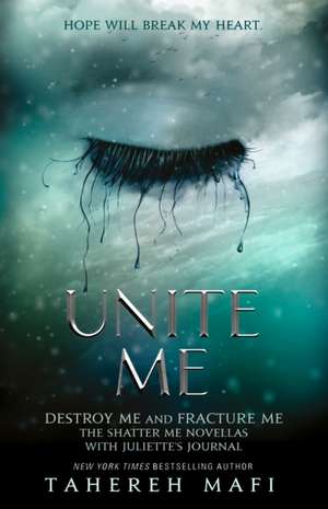 Unite Me de Tahereh Mafi