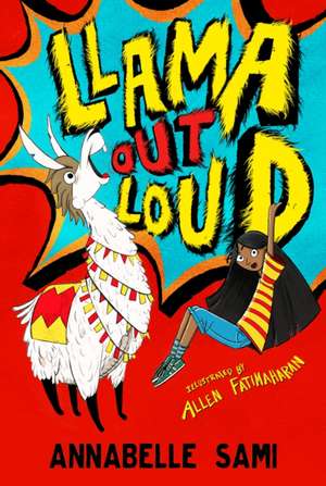 Llama Out Loud! de Annabelle Sami