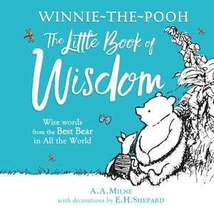 Milne, A: Winnie-the-Pooh's Little Book Of Wisdom