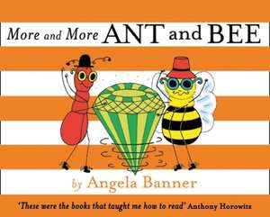 More and More Ant and Bee de Angela Banner