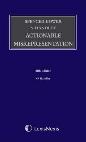 Handley, K: Spencer Bower & Handley: Actionable Misrepresent de K R Handley