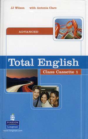 Total English Advanced Class Cassettes: Total Eng Adv ClCass de Antonia Clare