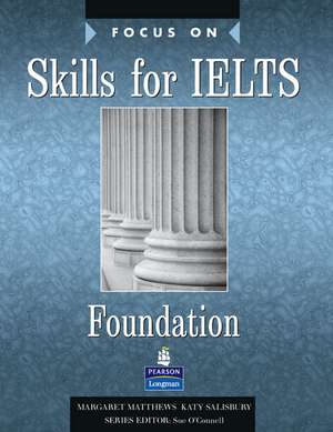 Focus on Skills for Ielts. Foundation: The Wars of the Roses, 1453-1487 de Margaret Matthews