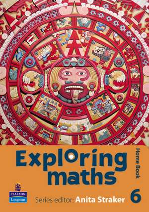 Exploring maths: Tier 6 Home book de Anita Straker