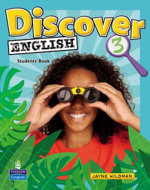 Wildman, J: Discover English Global 3 Student's Book de Jayne Wildman