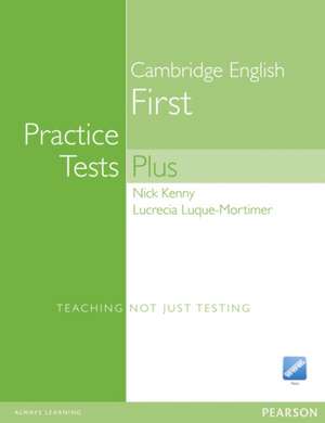 Practice Tests Plus FCE New Edition Students Book without Key/CD-Rom Pack de Nick Kenny