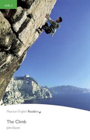 Penguin Readers Level 3 The Climb de John Escott