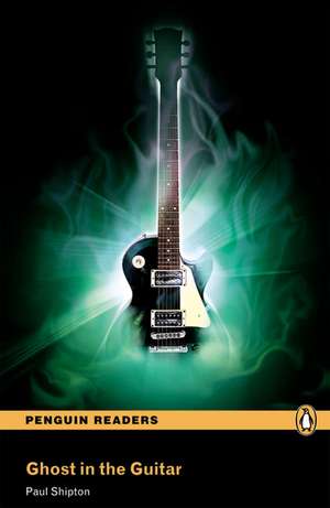 Ghost in the Guitar: Curse of the Black Pearl, Level 2, Penguin Readers de Paul Shipton