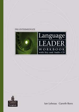 Language Leader Pre-Intermediate Workbook with key and audio de Gareth Rees