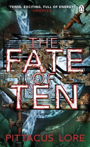 The Fate of Ten: Lorien Legacies Book 6 de Pittacus Lore