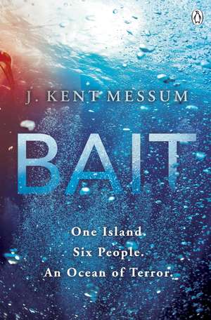 Bait de J. Kent Messum