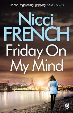 Friday on My Mind: A Frieda Klein Novel (Book 5) de Nicci French