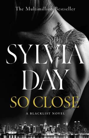 So Close de Sylvia Day