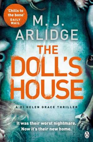 The Doll's House: DI Helen Grace 3 de M. J. Arlidge