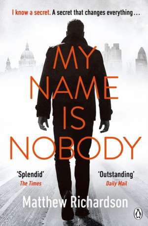 My Name Is Nobody de Matthew Richardson