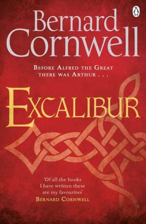 Excalibur: A Novel of Arthur de Bernard Cornwell