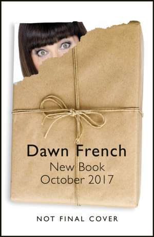 Me. You. A Diary: The No.1 Sunday Times Bestseller de Dawn French