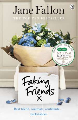 Faking Friends: THE SUNDAY TIMES BESTSELLER de Jane Fallon