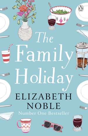 The Family Holiday: Escape to the Cotswolds for a heartwarming story of love and family de Elizabeth Noble