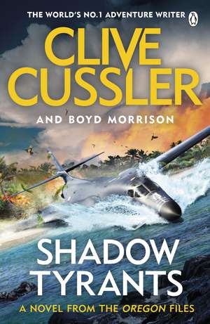 Shadow Tyrants: Oregon Files #13 de Clive Cussler