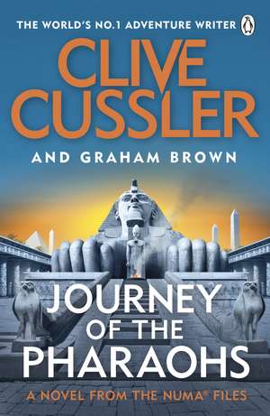 Journey of the Pharaohs: Numa Files #17 de Clive Cussler