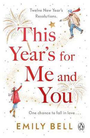 This Year's For Me and You de Emily Bell