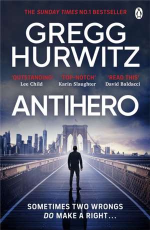 Antihero de Gregg Hurwitz
