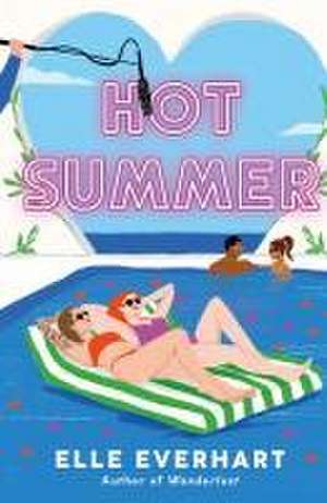 Hot Summer de Elle Everhart