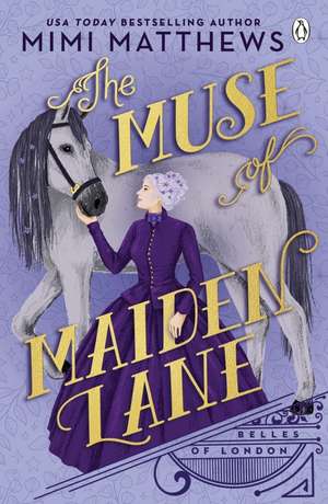 The Muse of Maiden Lane de Mimi Matthews