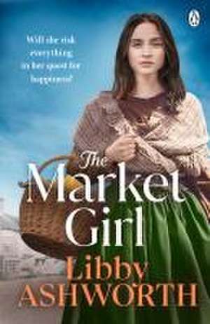 The Market Girl de Libby Ashworth