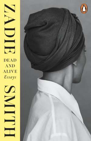 Dead and Alive de Zadie Smith