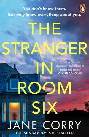 The Stranger in Room Six de Jane Corry