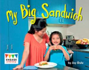 Dale, J: My Big Sandwich de Jay Dale