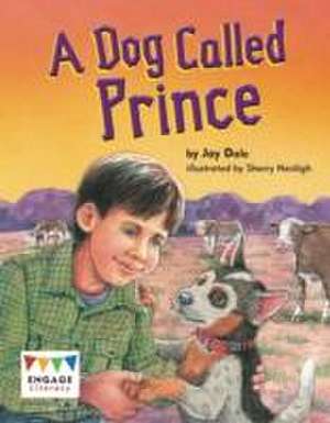 Dale, J: A Dog Called Prince de Jay Dale