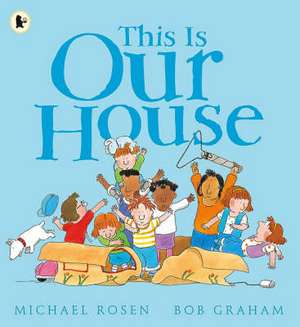 This Is Our House de Michael Rosen