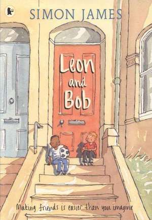 Leon and Bob de Simon James