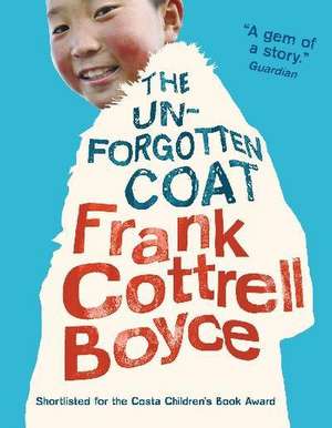 The Unforgotten Coat de Frank Cottrell Boyce