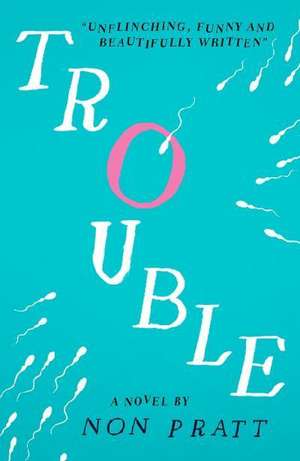 Trouble de Non Pratt