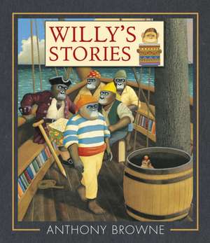 Willy's Stories de Anthony Browne