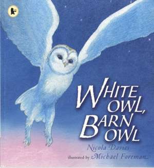 Davies, N: White Owl, Barn Owl de Nicola Davies