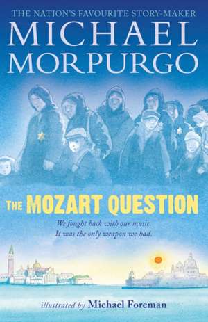 The Mozart Question de Michael Morpurgo