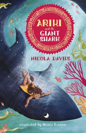 Ariki and the Giant Shark de Nicola Davies