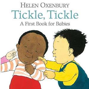 Oxenbury, H: Tickle, Tickle de Helen Oxenbury