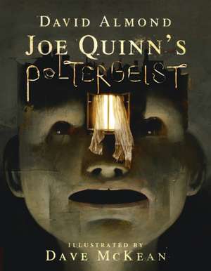 Joe Quinn's Poltergeist de David Almond