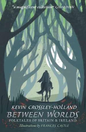 Between Worlds de Kevin Crossley-Holland